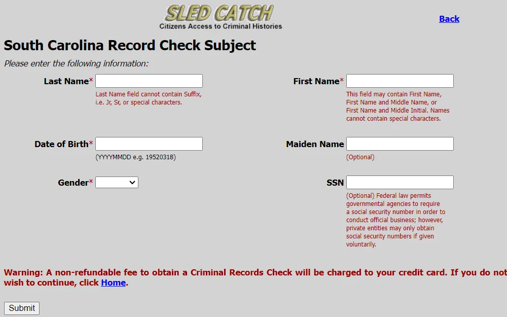 A screenshot of the South Carolina Record Check Search from the SLED Citizens Access to Criminal Histories page shows the required information to search, such as the subject's last name, first name, DOB and gender; the searcher can include maiden name and SSN no. optionally for a more precise search. 